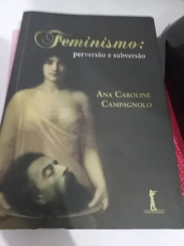 Feminismo: perversão e subversão