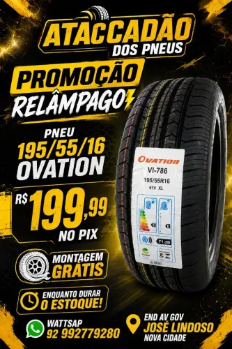 PNEU 195/55/16 OVATION R$ 199,99 NO DINHEIRO