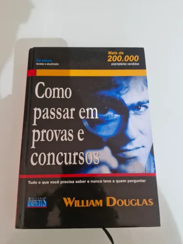 Livro como passar em provas e concursos públicos, William Douglas...