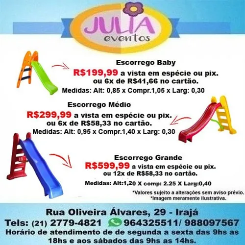 Escorregador a partir de R$199,99 em espécie.