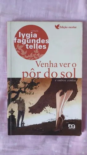 Livro "Venha ver o pôr do Sol e outros contos" - Lygia Fagundes Telles
