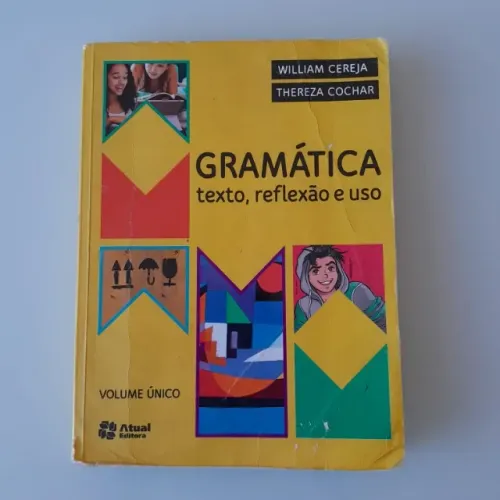 Livro Gramática Texto Reflexão e Uso Atual Editora William Cereja Thereza Cochar