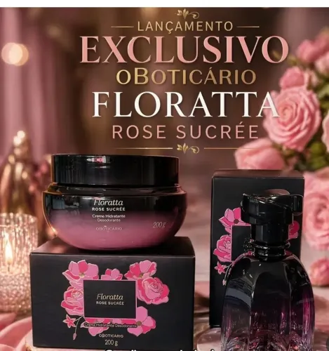 FLORATTA ROSE SLCRÉE O BOTICÁRIO 