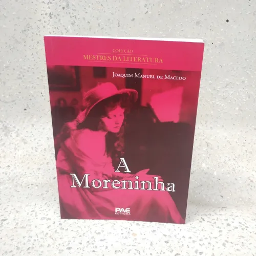 Livro A Moreninha - Joaquim Manuel de Macedo