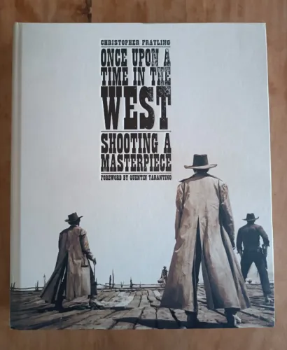 Once Upon A Time In The West: Shooting A Masterpiece Livro Importado