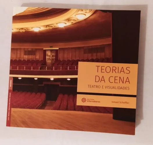 Livro TEORIAS DA CENA - Teatro e Visualidades. Scheffler.