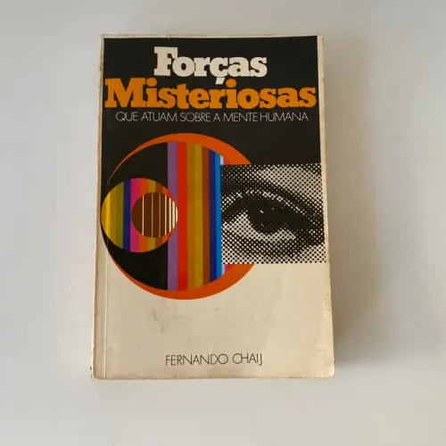 Ref.599 Livro Forças Misteriosas - Influências Ocultas que Atuam Sobre a Mente Humana