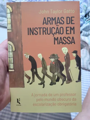 Armas de instrução em Massa - John Taylor Gatto