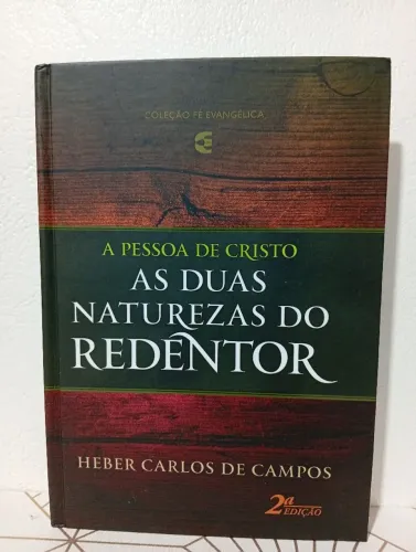 Livro As Duas Naturezas do Redentor - Novo - Héber Carlos de Campos