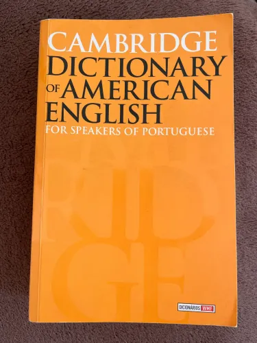 CAMBRIDGE DICTIONARY OF AMERICAN ENGLISH FOR SPEAKERS OF PORTUGUESE