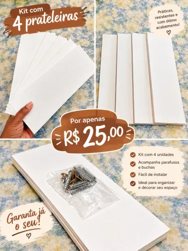 Kit 4 Prateleiras (ÚLTIMA UNIDADE)