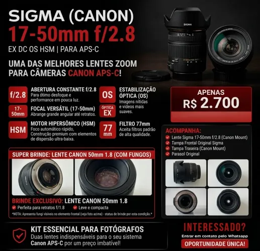 KIT LENTE CANON: Lente Sigma 17-50mm f/2.8 + BRINDE Canon 50mm f/1.8