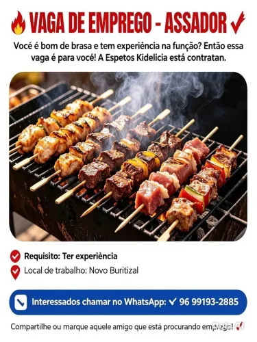 Precisando de assador com experiência novo buritizal 