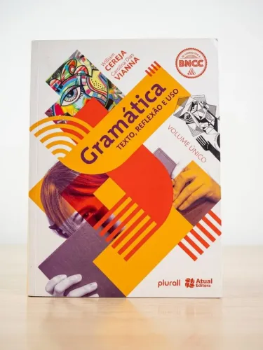 GRAMÁTICA - Texto, Reflexão e Uso, Volume Único, plurall