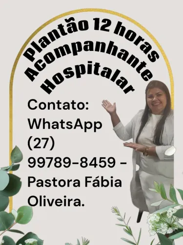Acompanhante Hospitalar com plantão de 12 horas