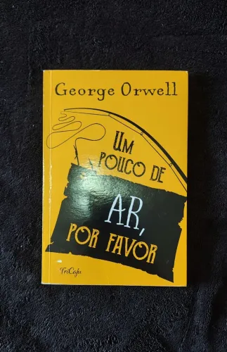 Livro Um Pouco de ar, por favor! (George Orwell) - Editora Tricaju