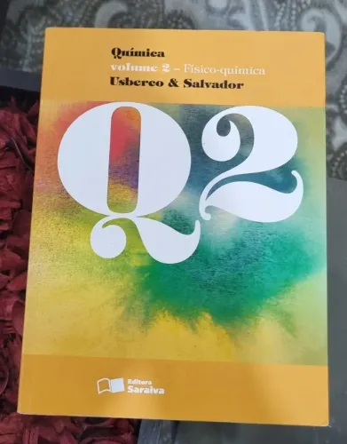 Livro Química Volume 2, Físico-Química Usberco & Salvador, editora Saraiva