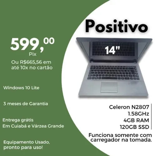 Notebook Positivo - 4GB Ram + 120GB SSD com Garantia e Parcelado no cartão!!