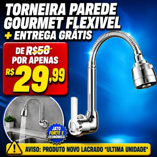 TORNEIRA GOURMET FLEXÍVEL DE PAREDE