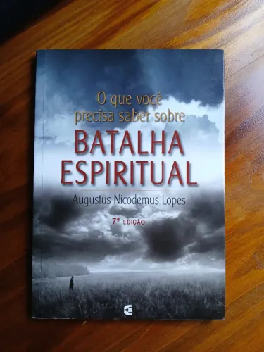 Batalha Espiritual - Augustus Nicodemus Lopes