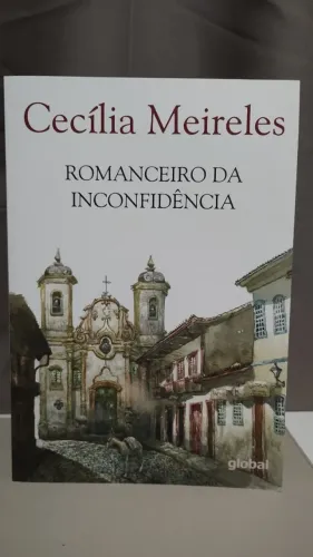 Livro Romanceiro da Inconfidência - Cecília Meireles