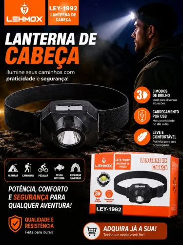 Ilumine qualquer aventura com praticidade, conforto e total segurança!
