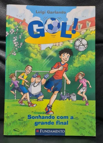 GOL 04 - Sonhando com a grande final