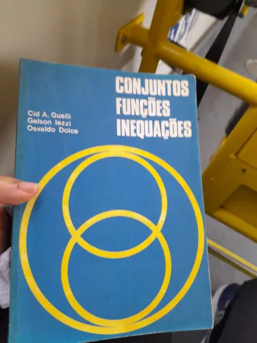 Conjuntos, Funções e Inequações - Guelli, Iezzi e Dolce