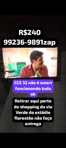 TV CCE 32 não é smart funcionando tudo ok tem que vir buscar