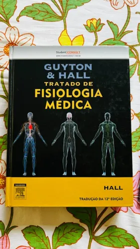 Tratado de Fisiologia Médica Guyton & Hall 12.ed - Seminovo