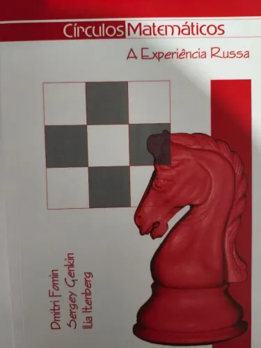 LIVRO CÍRCULOS MATEMÁTICOS - A EXPERIÊNCIA RUSSA
