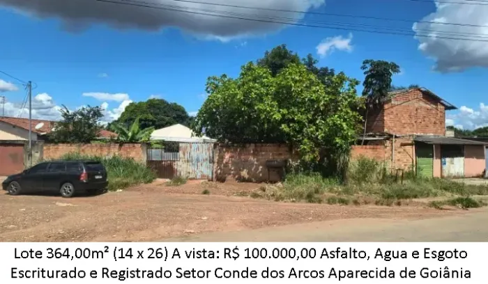 Leia a descrição: Lote 364m² (Asfalto, Agua e Esgoto) Setor Conde dos Arcos