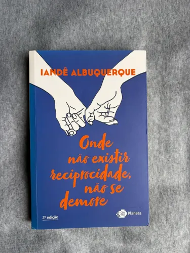 Livro Onde não existir reciprocidade, não se demore.