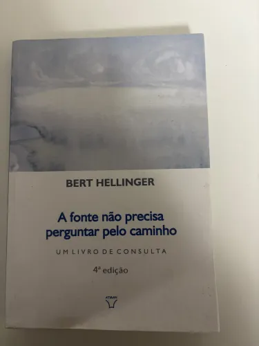 A fonte não precisa perguntar pelo caminho Bert Hellinger