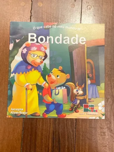 Livro Infantil - O que cabe no meu mundo III - Bondade