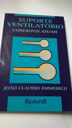 Livro Suporte Ventilatório - Conceitos Atuais João Claudio Emmerich - semi novo