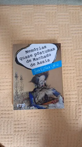 Memórias quase póstumas de Machado de Assis - Álvaro Cardoso