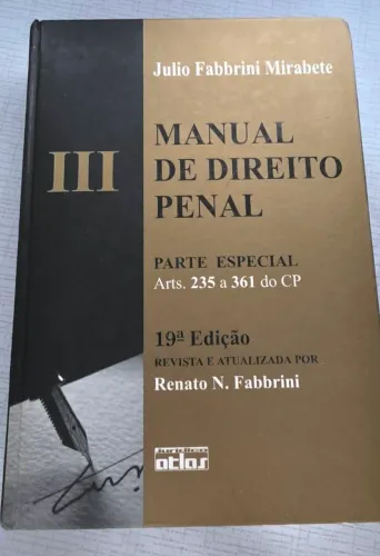 Livro Manual de Direito Penal - Volume III (Parte Especial - Arts. 235 a 361 do CP)