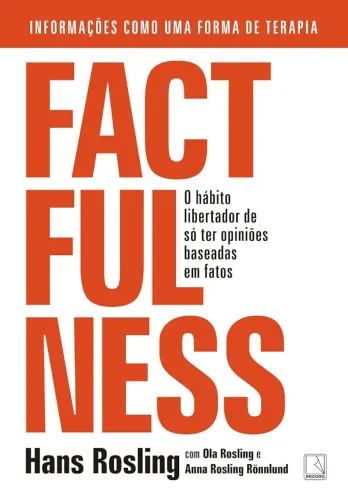 Livro - Factfulness: O hábito libertador de só ter opiniões baseadas em fatos
