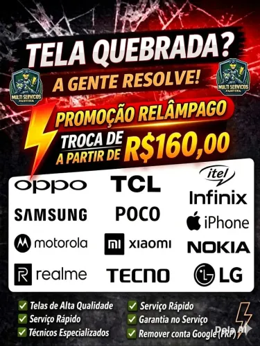 PROMOÇÃO RELÂMPAGO TROCA DE TELA