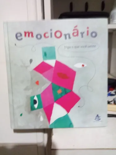 Livro Emocionário - Diga o que você sente