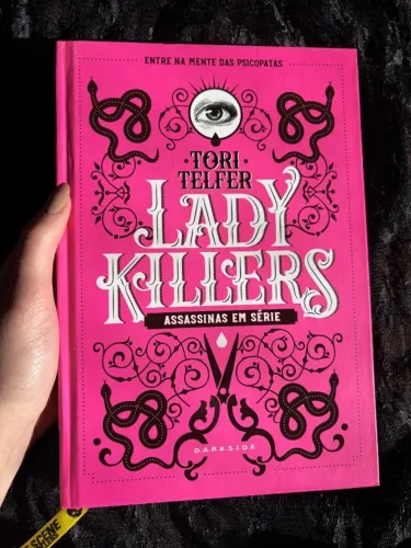 Lady Killers: Assassinas em Série ? Tori Telfer