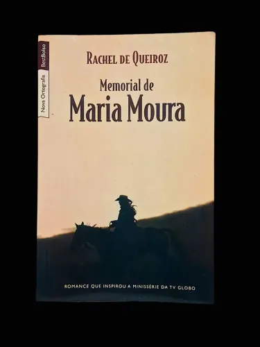 Memorial de Maria Moura - Rachel de Queiroz