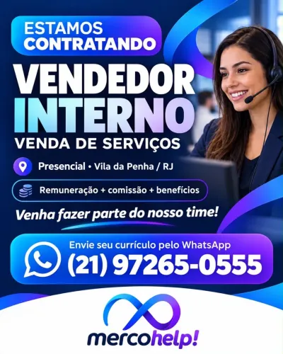 Vaga para Vendedor Interno - Vila da Penha RJ