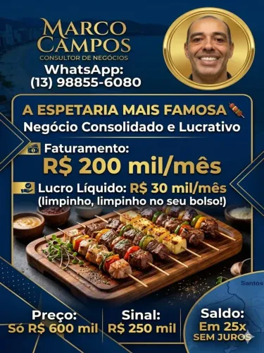 ESPETARIA RODIZIO MAIS FAMOSA DO LITORAL GARANTE LUCRO LIQ R$30MIL/MES MOV200MIL/MES SINAL