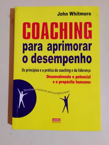 Livro Coaching Para Aprimorar o Desempenho - John Whitmore<br>? R$ 20 (aceito conversa)