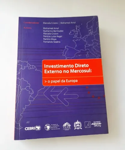 Livro: Investimento Direto Externo No Mercosul: o papel da Europa