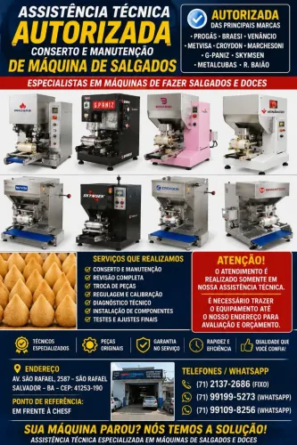 ASSISTÊNCIA TÉCNICA ESPECIALIZADA EM MÁQUINAS DE SALGADOS