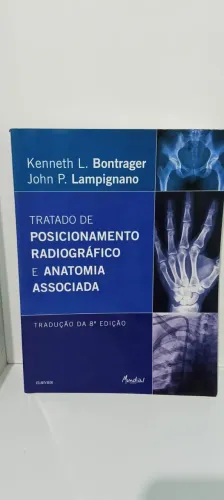 TRATADO DE POSICIONAMENTO RADIOGRÁFICO E ANATOMIA ASSOCIADA