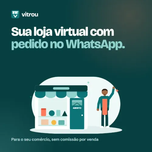 Loja virtual com pedido pelo WhatsApp para o seu comércio - teste grátis 7 dias